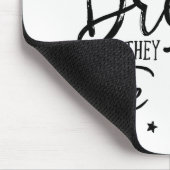 Tapis De Souris Suivez Vos Rêves. Ils Connaissent Le Chemin. (Coin)