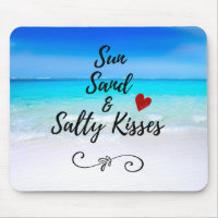 Sun Sand and and Salty Kisses Tropical Beach