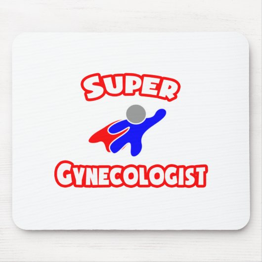 Tapis De Souris Super gynécologue (Devant)