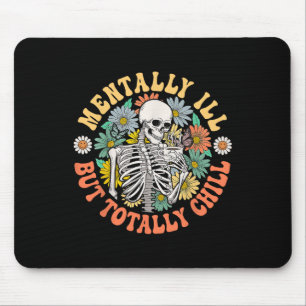 Tapis De Souris Super Mentalement Mal Mais Totalement Chill Hallow