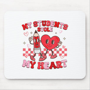 Tapis De Souris Super Mes étudiants m'ont volé mon coeur Valentine