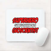 Tapis De Souris Superhero .. Géoscientifique (Avec souris)