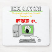 Tapis De Souris Support Technique Drôle Imbécile Ordinateur Peur D (Devant)