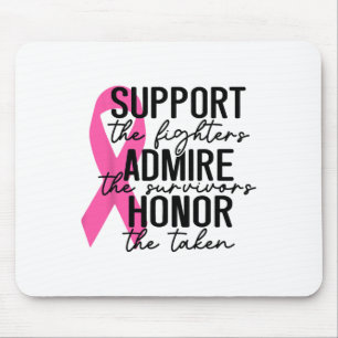 Tapis De Souris Support The Fighters Amire The Survivors Breast C