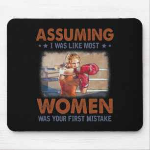 Tapis De Souris Supposer que j'étais comme la plupart des femmes é