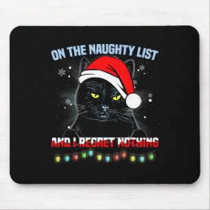Tapis De Souris Sur La Liste Coquine Et Je Regrette Rien Chat Chri