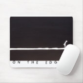 Tapis De Souris Sur The Edge (Avec souris)