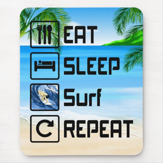 Tapis De Souris Surf de sommeil de manger répéter (Devant)