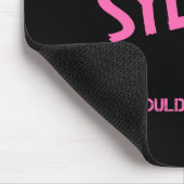 Tapis De Souris Sylvia ce que vous ne comprendriez pas nom (Coin)