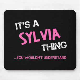 Tapis De Souris Sylvia ce que vous ne comprendriez pas nom