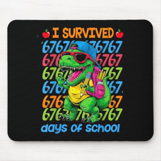 Tapis De Souris T-rex I Survived 67 Days Of School Six Seven Meme (Devant)