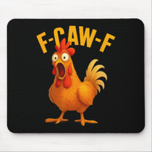 Tapis De Souris T-shirt drôle de poulet F-caw-f humour animal de f