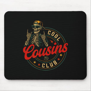 Tapis De Souris T-shirt drôle du Club des cousins sympas Équipage