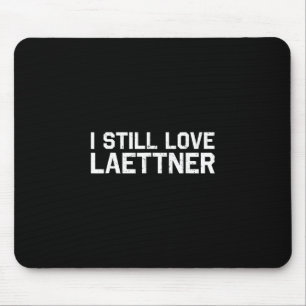 Tapis De Souris T-shirt J'aime toujours Laettner - Conception drôl