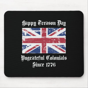 Tapis De Souris T-shirt Joyeuse Fête de la Trahison Colonies Ingra