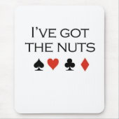 Tapis De Souris T-shirts de tisonnier : "J'ai des écrous " (Devant)