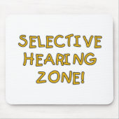 Tapis De Souris T-shirts et cadeaux sélectifs de zone d'audition (Devant)