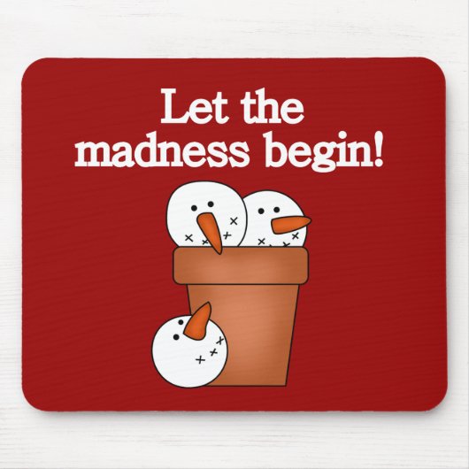Tapis De Souris T-shirts et cadeaux Snowman Holiday Madness (Devant)