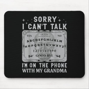 Tapis De Souris Tableau Désolé je ne peux pas parler je suis au té