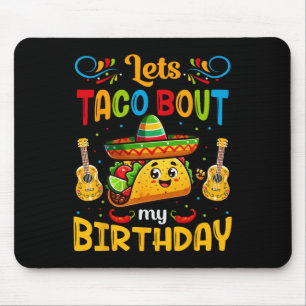 Tapis De Souris Taco À propos de mon anniversaire Taco Anniversair