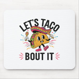 Tapis De Souris Taco Bout It Funny Mexicain Taco Lover Cinco