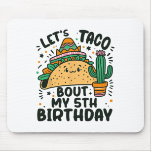 Tapis De Souris Taco Bout My 5th Birthday Mexican Party Boys