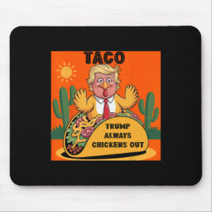 Tapis De Souris Taco de dessin animé - Trump se dégonfle toujours