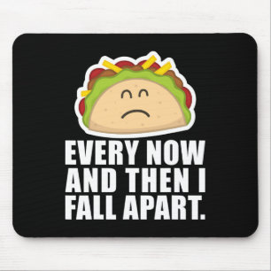 Tapis De Souris TACO MARDI De temps en temps, je me désagrège Fun
