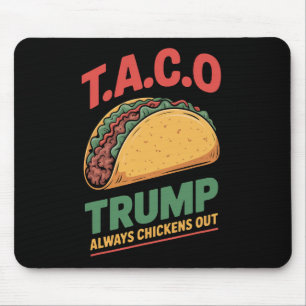 Tapis De Souris Taco Trump se dégonfle toujours drôle Taco