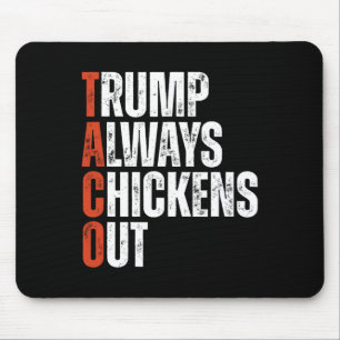 Tapis De Souris Taco Trump se dégonfle toujours en disant un droit