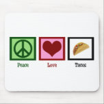 Tapis De Souris Tacos d'amour de paix<br><div class="desc">De toute la nourriture mexicaine,  les tacos sont mon favori.</div>