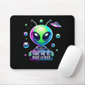 Tapis De Souris Take Me To Your Leader Funny Alien Cartoon Men Wom (Avec souris)