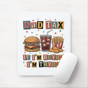 Tapis De Souris Taxe Papa Si J'achète J'essaie