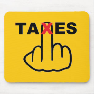 Tapis De Souris Taxes Mousepad trop élevées