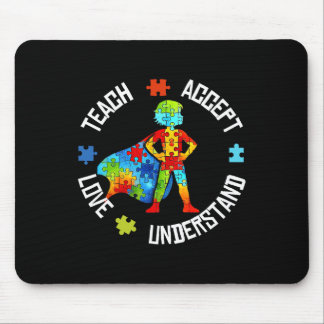 Tapis De Souris Teach Accept Love Understand Autism Support Autism