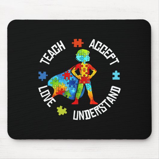 Tapis De Souris Teach Accept Love Understand Autism Support Autism (Devant)