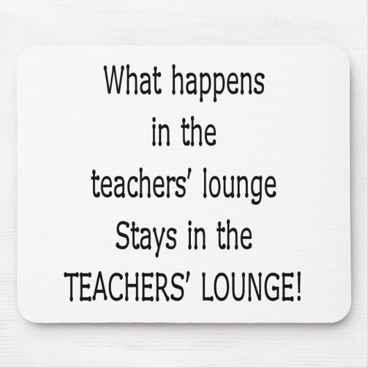 TAPIS DE SOURIS TEACHERSLOUNGE (Devant)