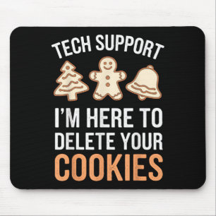 Tapis De Souris Tech Support Je suis ici pour supprimer vos cookie