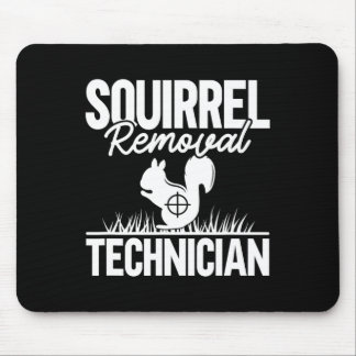 Tapis De Souris Technicien d'enlèvement d'écureuil Funny Chasse d'