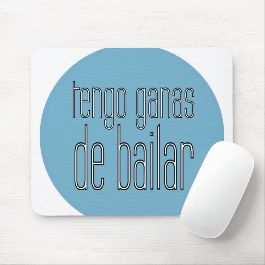 Tapis De Souris Tengo Ganas De Bailar - mousepad (Avec souris)