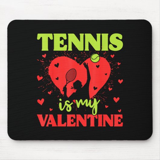 Tapis De Souris Tennis Is My Valentine Cool Srt Motivation Player (Devant)