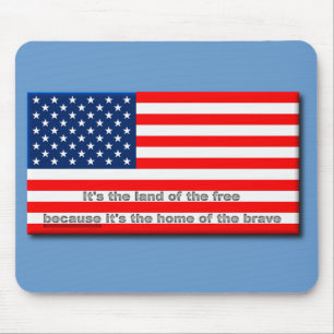 Tapis de souris Terre des libres, demeure des brav