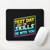 Tapis De Souris Testing Day Test Day May The Skills Be With You Te (Avec souris)
