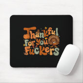 Tapis De Souris Thankful For You Forers, Funny Thanksgiving (Avec souris)