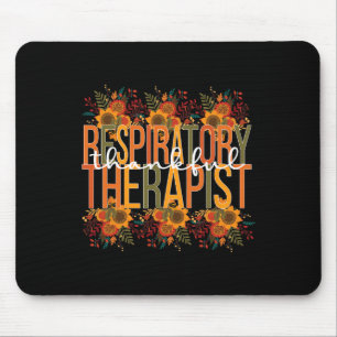 Tapis De Souris Thankful Respiratory Therapist Thanksgiving