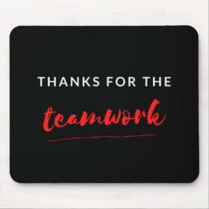 Tapis De Souris Thanks For The Teamwork
