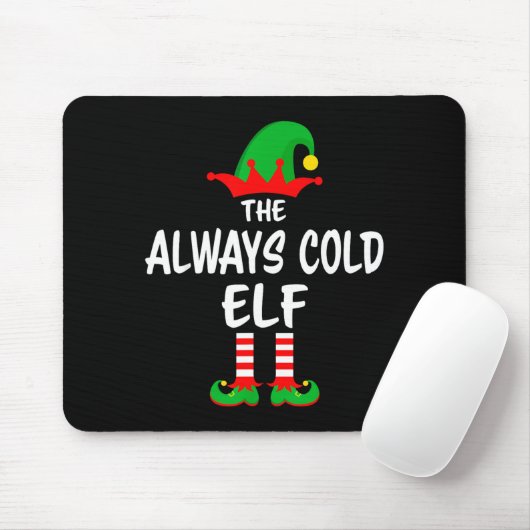 Tapis De Souris The Always Cold Elf Matching Family Christmas (Avec souris)