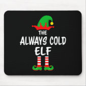 Tapis De Souris The Always Cold Elf Matching Family Christmas (Devant)