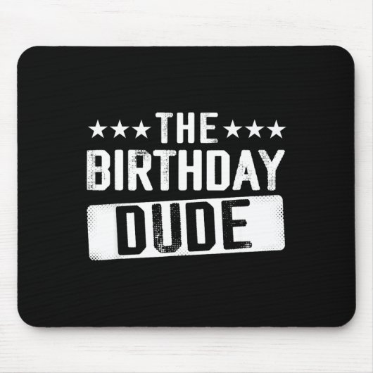 Tapis De Souris The Birthday Dude Men Teens Boys Toddlers Kids B-d (Devant)