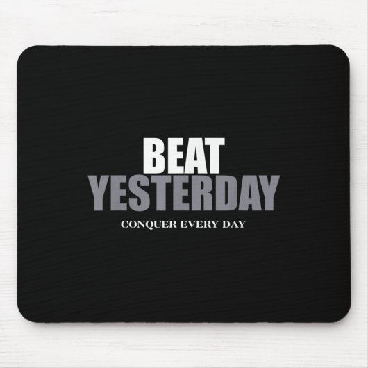 Tapis De Souris The Insre To Be Great Collection Beat Yesterday Co (Devant)